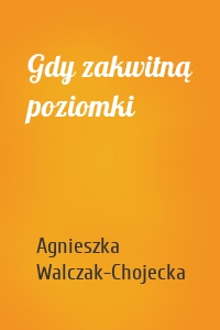 Gdy zakwitną poziomki