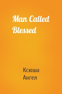 Man Called Blessed