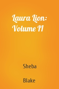 Laura Lion: Volume II