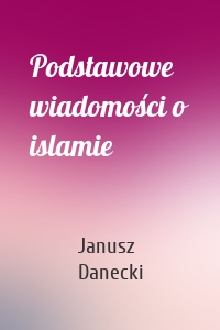 Podstawowe wiadomości o islamie