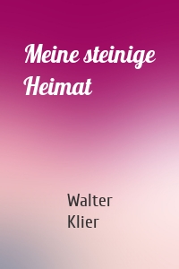 Meine steinige Heimat