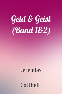 Geld & Geist (Band 1&2)