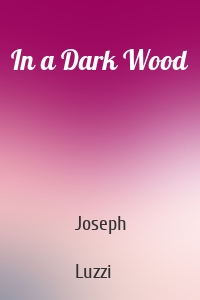 In a Dark Wood