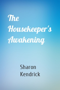 The Housekeeper's Awakening