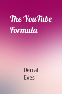 The YouTube Formula