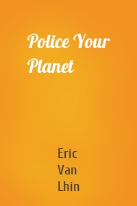 Police Your Planet
