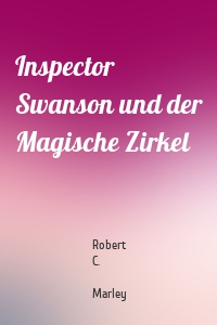 Inspector Swanson und der Magische Zirkel