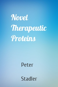 Novel Therapeutic Proteins