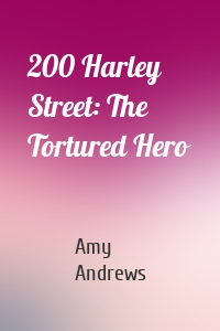 200 Harley Street: The Tortured Hero