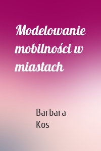 Modelowanie mobilności w miastach