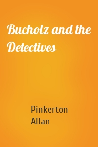 Bucholz and the Detectives