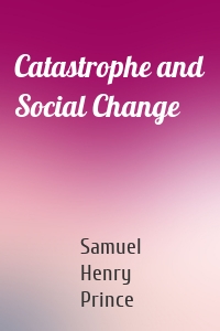 Catastrophe and Social Change