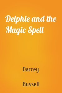 Delphie and the Magic Spell