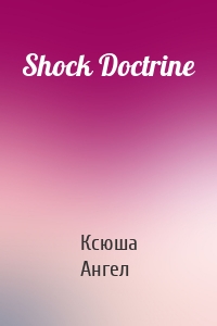 Shock Doctrine