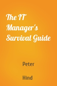 The IT Manager's Survival Guide