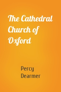 The Cathedral Church of Oxford