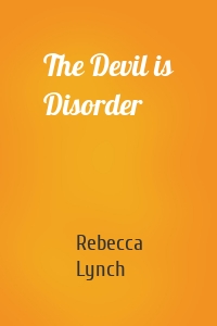 The Devil is Disorder