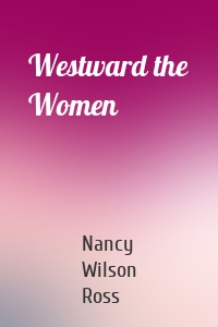 Westward the Women