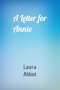 A Letter for Annie