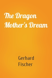 The Dragon Mother's Dream