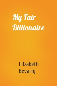 My Fair Billionaire