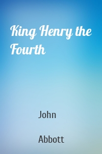 King Henry the Fourth