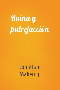 Ruina y putrefacción