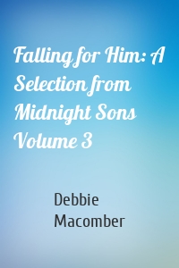 Falling for Him: A Selection from Midnight Sons Volume 3