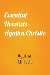 Essential Novelists - Agatha Christie