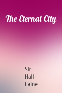 The Eternal City