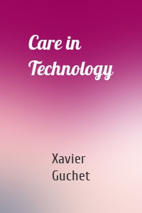 Care in Technology