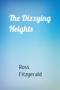 The Dizzying Heights