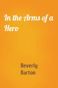 In the Arms of a Hero