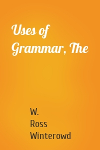 Uses of Grammar, The