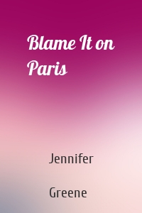 Blame It on Paris