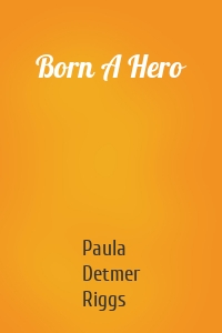 Born A Hero