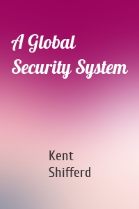 A Global Security System