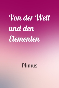 Von der Welt und den Elementen