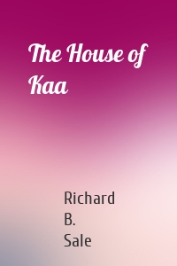 The House of Kaa