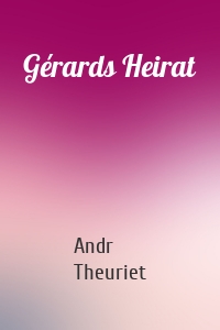 Gérards Heirat