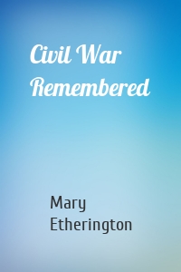 Civil War Remembered