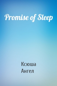 Promise of Sleep