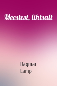 Meestest, lihtsalt