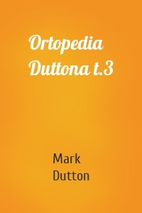 Ortopedia Duttona t.3