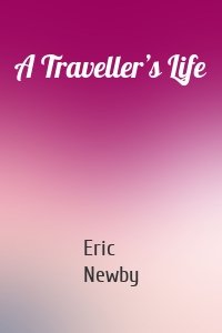 A Traveller’s Life