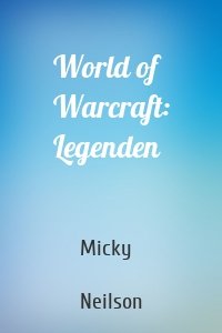 World of Warcraft: Legenden