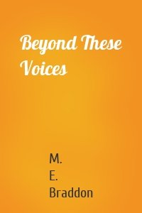Beyond These Voices