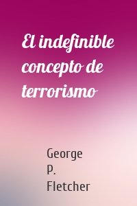 El indefinible concepto de terrorismo