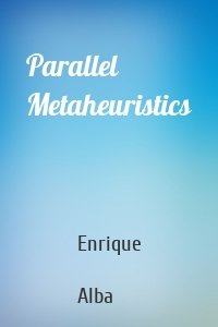 Parallel Metaheuristics