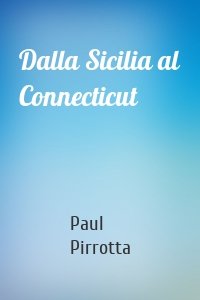 Dalla Sicilia al Connecticut